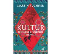 Kultur: Eine neue Geschichte der Welt, Puchner, Puchner, 9783608966596 New.