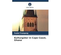Kulturgüter in Cape Coast, Ghana