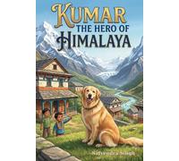 Kumar the Hero of Himalaya