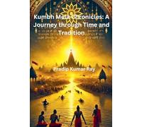 Kumbh Mela Chronicles