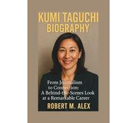 KUMI TAGUCHI BIOGRAPHY: From Journalism to Connection: A Behind-the-Scenes Look at a Remarkable Career