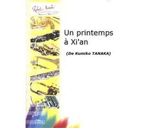 Kumiko Tanaka-Un Printemps à XI'An