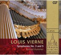 Kummer, Samuel - Louis Vierne: Organ Symphonies Nos. 3 & 5