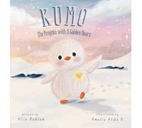 Kumo: The Penguin with A Golden Heart
