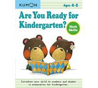 Kumon Are You Ready for Kindergarten? Math Skills: Math Skills, Ages 4-5