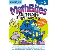 Kumon Math Bites Grade 2 Addition Subtraction by Kumon Publishing
