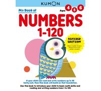 Kumon My Book of Numbers 1-120 : Revised Ed: