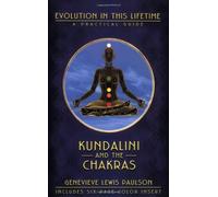 Kundalini and the Chakras: A Practical Manual - Evolution in This Lifetime (Ophiels sealed lessons in occult power) by Paulson. Genevieve Lewis ( 1994 ) Paperback