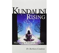 Kundalini Rising: Mastering Creative Energies (School of Metaphysics, No 100147)