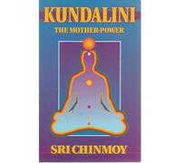 Kundalini: The Mother Power