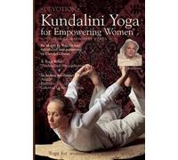 Kundalini Yoga for Empowering Women