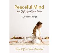 Kundalini Yoga for Peaceful Mind with Mariya Gancheva