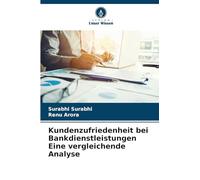 Kundenzufriedenheit bei Bankdienstleistungen Eine vergleichende Analyse