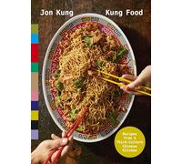Kung Food: Recipes from a Third-Culture Chinese Kitchen