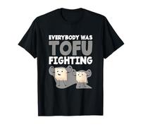 Kung Fu Fighting Martial Arts Everybody Was Tofu Fighting T-Shirt