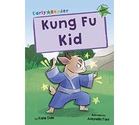 Kung Fu Kid: (Green Early Reader)