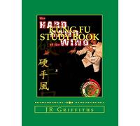 Kung Fu Study Book: Hard Hand of the Wind: Volume 1