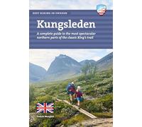 Kungsleden - Best hiking in Sweden (Guidebook)