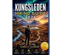KUNGSLEDEN HIKING Guide 2026