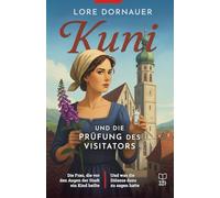 Kuni und die Prüfung des Visitators (Hall in Tirol, 1525): Die Frau, die vor den Augen der Stadt ein Kind heilte - und was die Diözese dazu zu sagen ... und Scheiterhaufen - Tirol im Mittelalter)