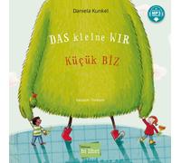 Kunkel Daniela Das kleine WIR: Kinderbuch Deutsch-Türkisch mit MP3-Hö (Hardback)