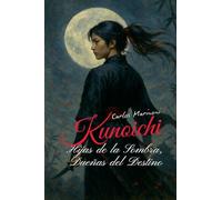 Kunoichi: Hijas de la Sombra, Dueñas del Destino (00)