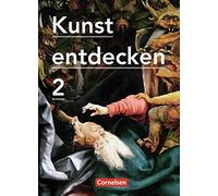 Kunst entdecken 02. Schulerbuch: Sekundarstufe , Schmidt, Oswald, Ludig, Lil.