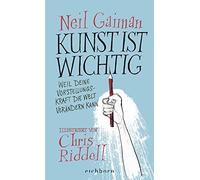 Kunst ist wichtig: Weil deine Vorstellungskraft, Gaiman, Schumacher, Leo, Pl.
