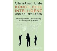 Kunstliche Intelligenz und echtes Leben: Philos, Uhle, Uhle,.