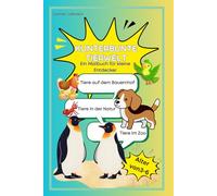 Kunterbunte Tierwelt: Ein Malbuch für kleine Entdecker (Kinder Bücher)