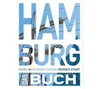 KUNTH Hamburg. Das Buch: Highlights einer faszi, Ballhausen, Kleinelumern, I.