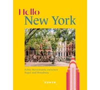 KUNTH Hello New York: Echte Herzensorte zwischen Bagel und Broadway