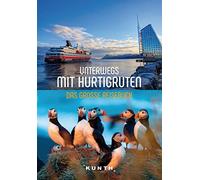 KUNTH Unterwegs mit Hurtigruten: Das groe Reisebuch, Pollmann, Ingala, Voigt.
