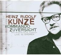 Kunze,Heinz Rudolf - Kommando Zuversicht - Das musikalische Hörbuch