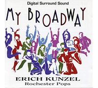 Kunzel, Erich - My Broadway