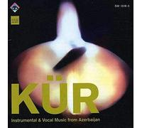 Kur - Instrumental & Vocal Music From Azerbaijan