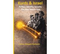 Kurd and Israel: Politics, Identity, Security; The New Middle East