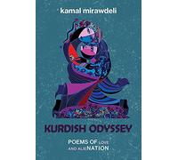 Kurdish Odyssey: Poems of Love and Alienation