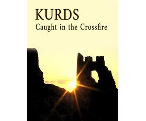 Kurds: Caught in the Crossfire