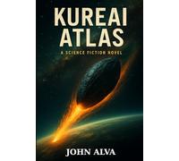 Kureai Atlas: A Science Fiction Novel