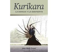 KURIKARA: La Espada y la Serpiente