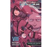 Kuroboshi, Kohaku - Sword Art Online Alternative Gun Gale Online, Vol. 8 (light novel): 4th Squad Jam: Continue Volume 8 (SWORD ART ONLINE ALT GUN GALE LIGHT NOVEL SC)