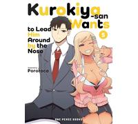 Kurokiya-san Wants to Lead Him Around by the Nose Volume 5 (Kurokiya-san Wants to Lead Him Around by Series)
