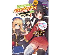 Kurone Mishima - Konosuba: An Explosion on This Wonderful World! Bonus Story, Vol. 1 (light novel): We Are the Megumin Bandits Volume 1 (KONOSUBA EXP ON THIS WONDERFUL BONUS LIGHT NOVEL SC)