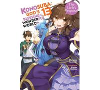 Mishima, Kurone - Konosuba: God's Blessing on This Wonderful World!, Vol. 13 (light novel): The Lich's Proposal Volume 13 (KONOSUBA LIGHT NOVEL SC)