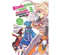 Kurone Mishima - Konosuba: God's Blessing on This Wonderful World!, Vol. 3 (light novel): You?re Being Summoned, Darkness (KONOSUBA LIGHT NOVEL SC)
