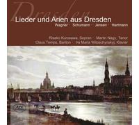 Kurosawa/Nagy/Temps/Witoschynskyi - Lieder and Arias from Dresden - Works by Wagner/Schumann/Jensen/a.o.