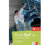 Kurs DaF: Kurs- und Ubungsbuch A1 mit Audios und Videos