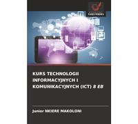 KURS TECHNOLOGII INFORMACYJNYCH I KOMUNIKACYJNYCH (ICT) 8 EB