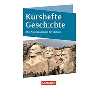 Kurshefte Geschichte. Die Amerikanische Revolution: Schulerbuch by Moller New.